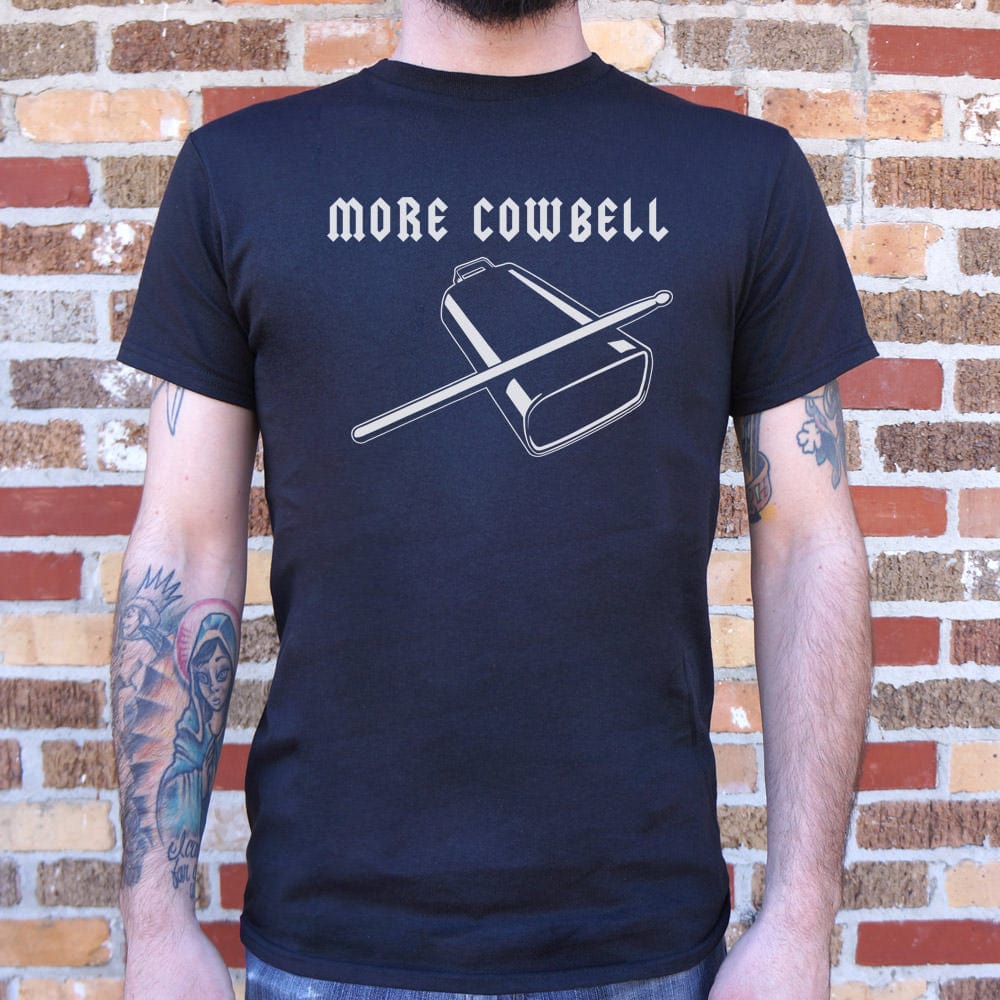 More Cowbell T-Shirt (Mens)